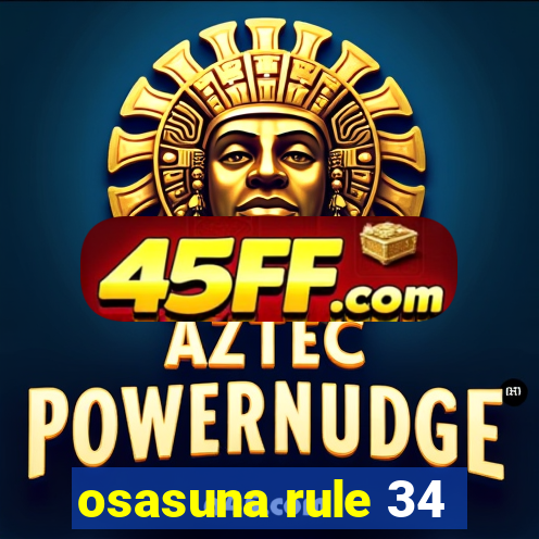 osasuna rule 34